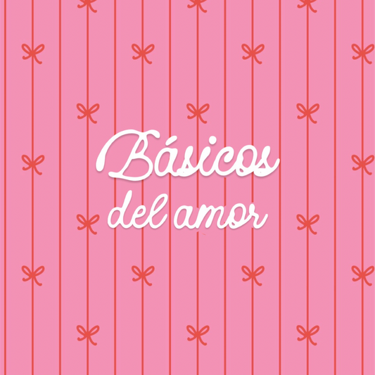 Básicos del amor